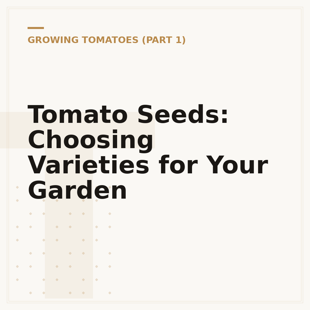 Tomato Seeds: Choosing Varieties for Your Garden