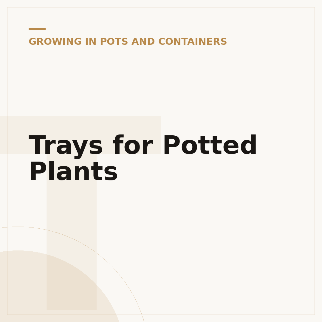 Trays for Potted Plants