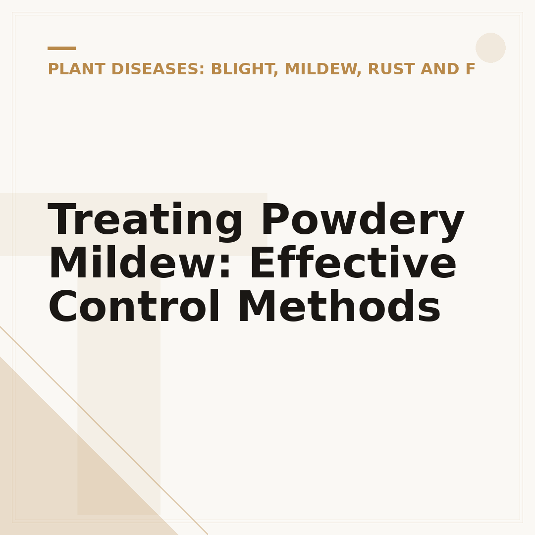 Treating Powdery Mildew: Effective Control Methods