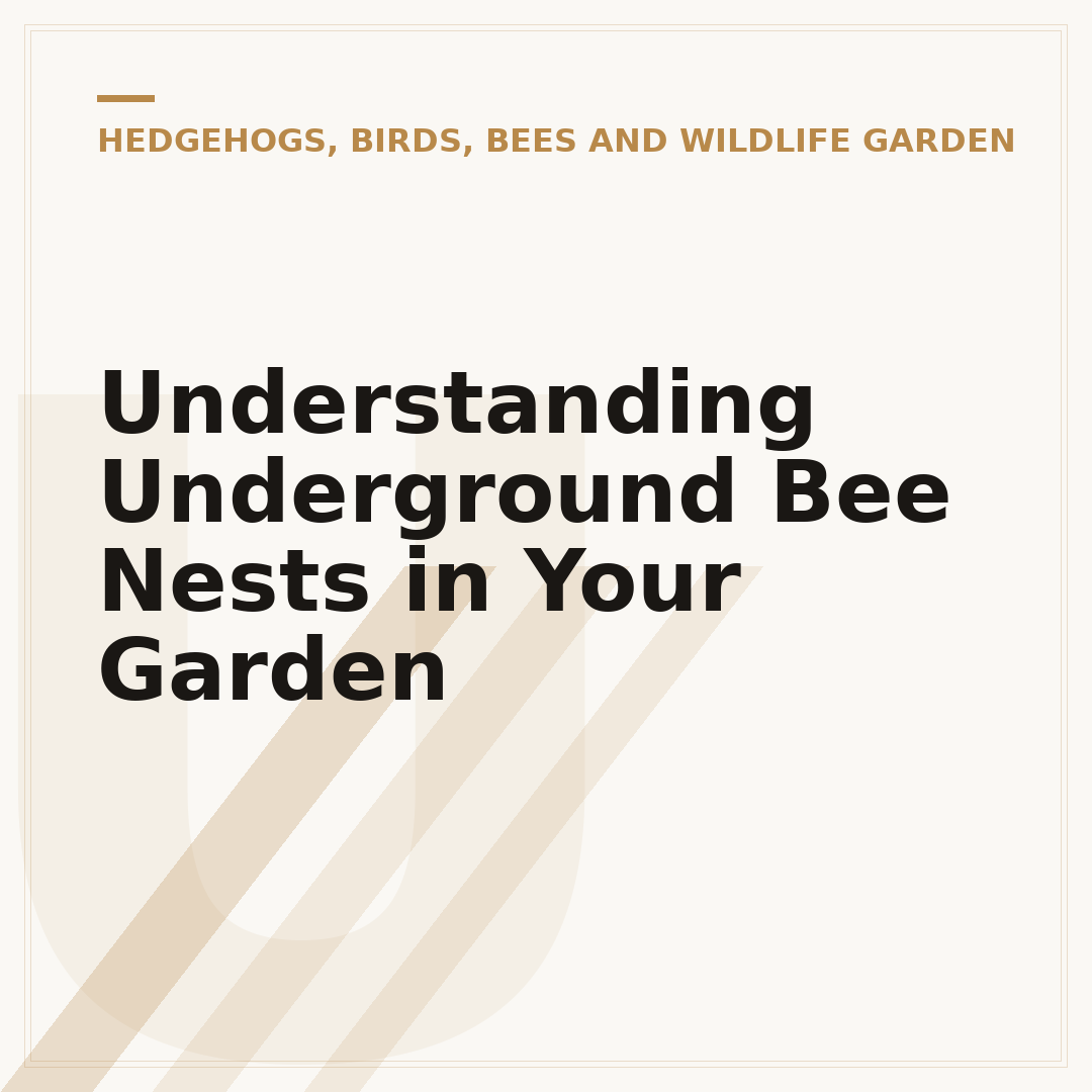 Understanding Underground Bee Nests in Your Garden