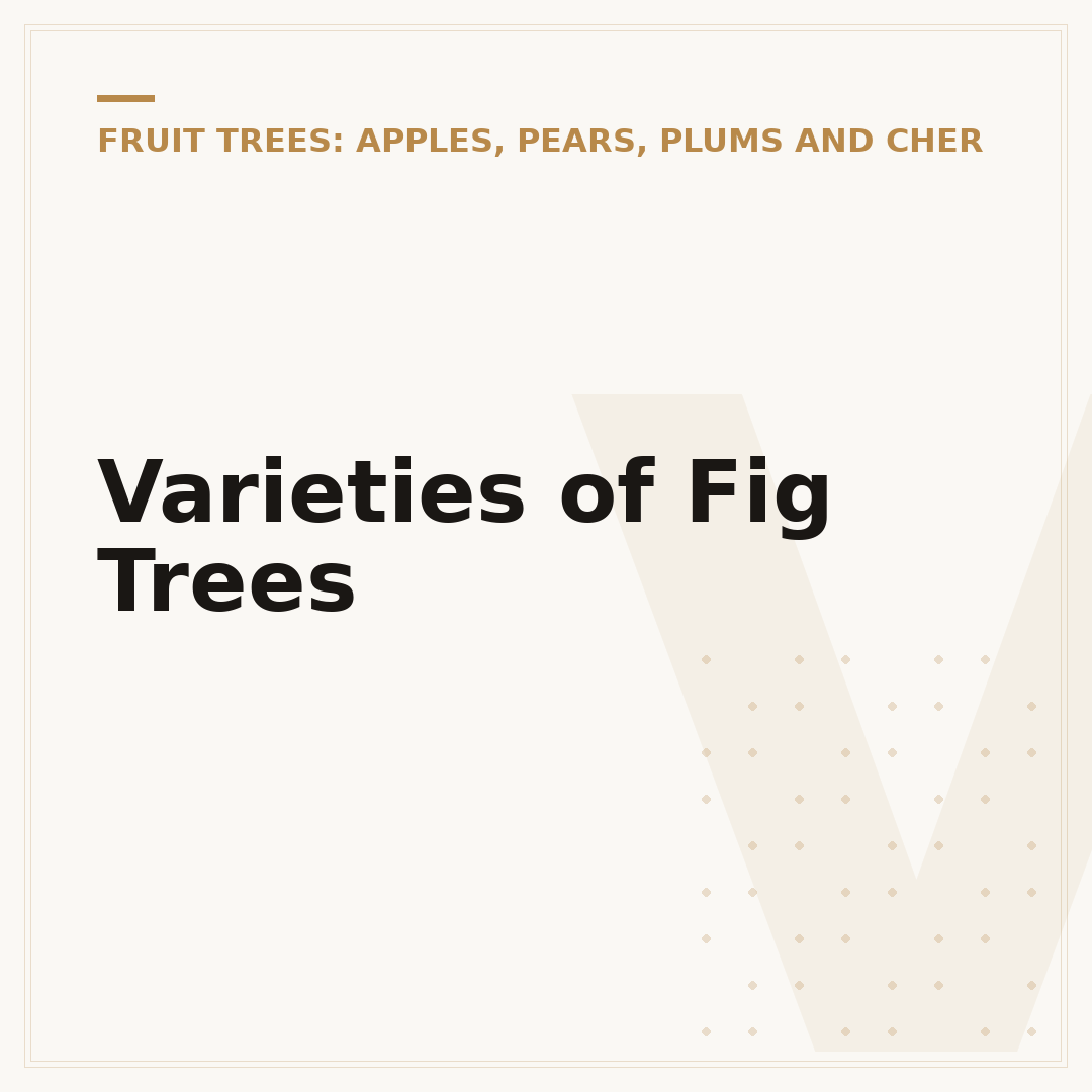 Varieties of Fig Trees