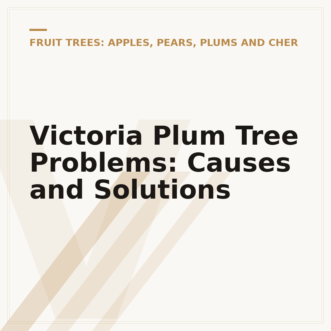 Victoria Plum Tree Problems: Causes and Solutions