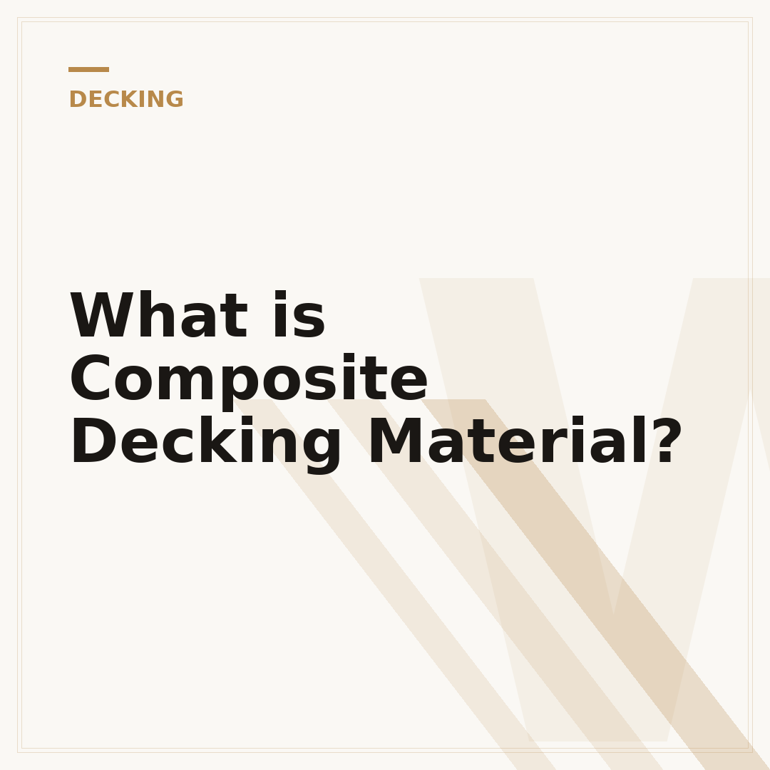 What is Composite Decking Material?