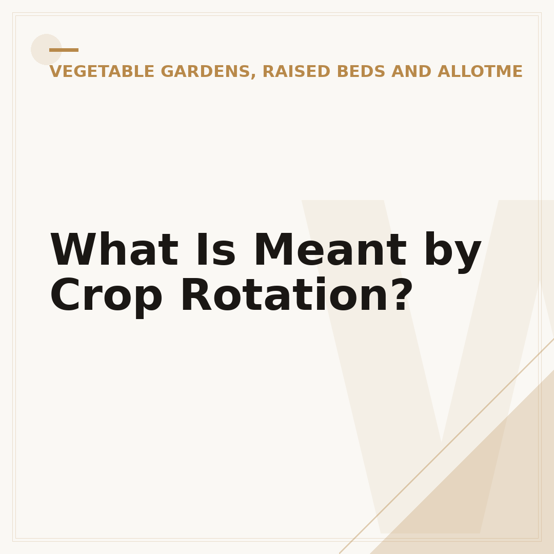 What Is Meant by Crop Rotation?