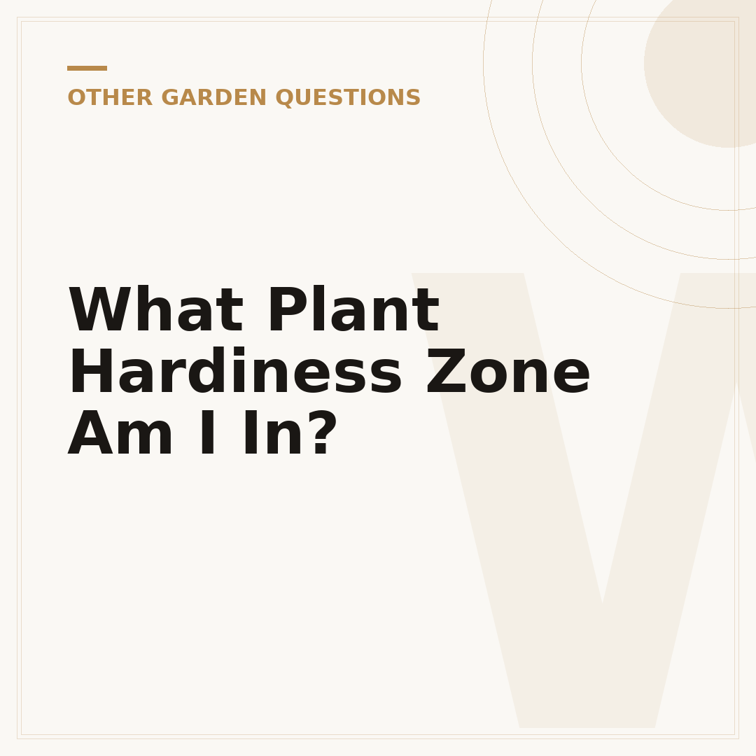 What Plant Hardiness Zone Am I In?