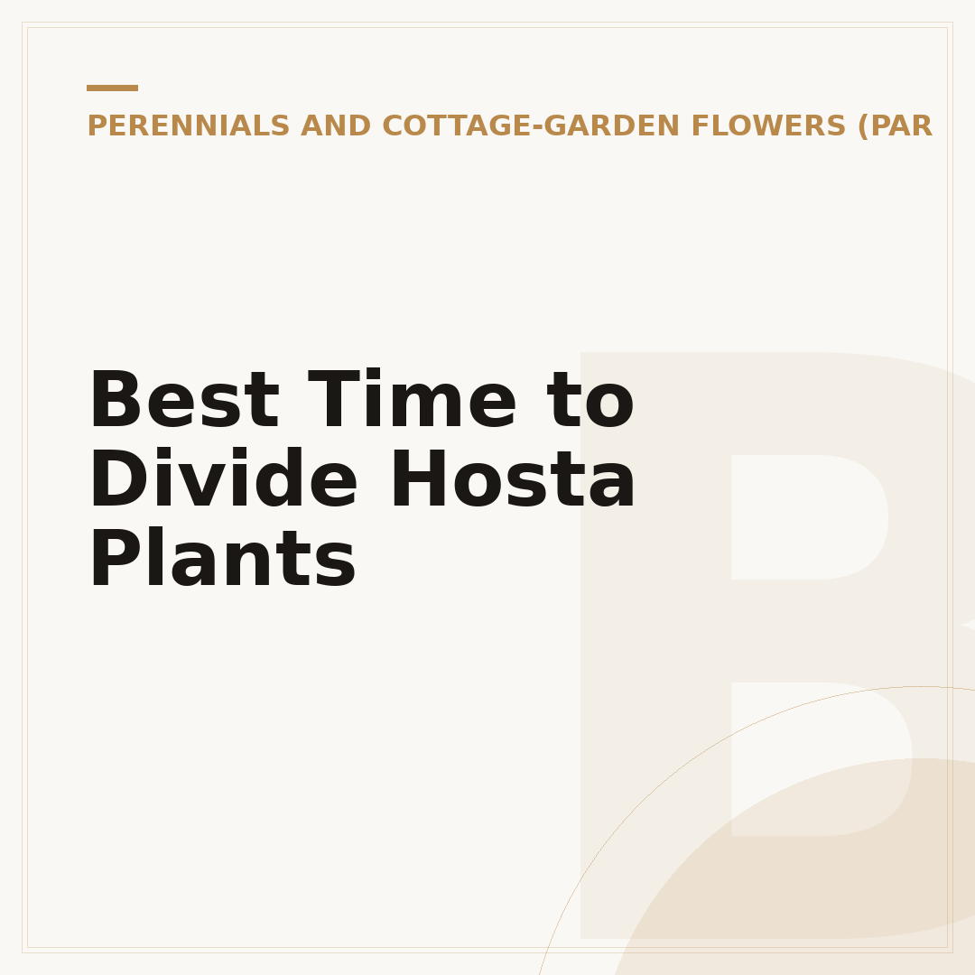 Best Time to Divide Hosta Plants