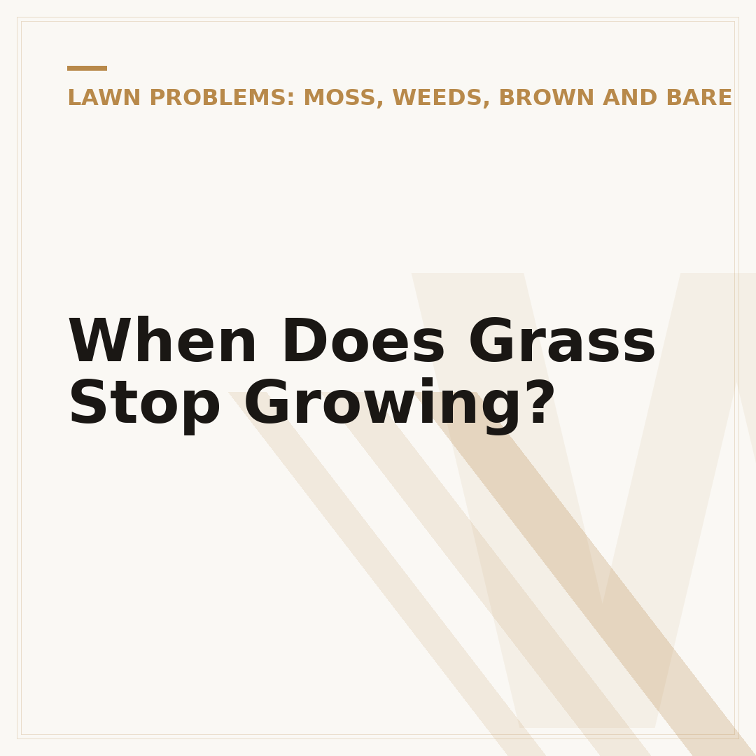 When Does Grass Stop Growing?