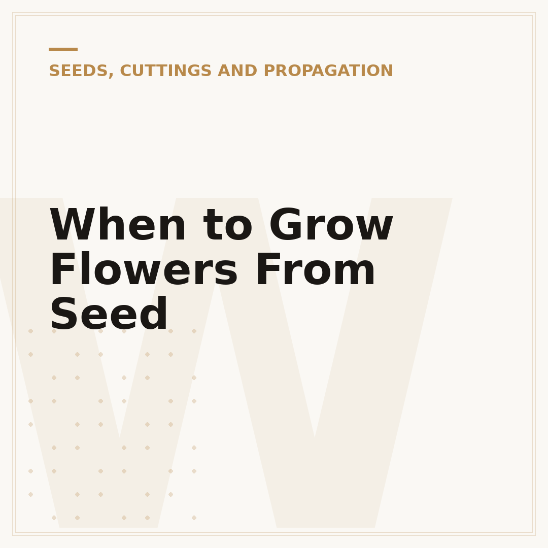When to Grow Flowers From Seed