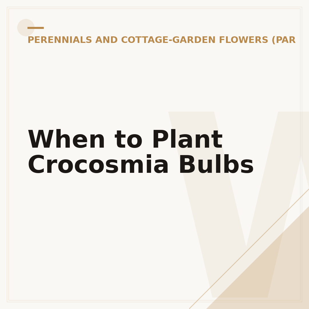 When to Plant Crocosmia Bulbs
