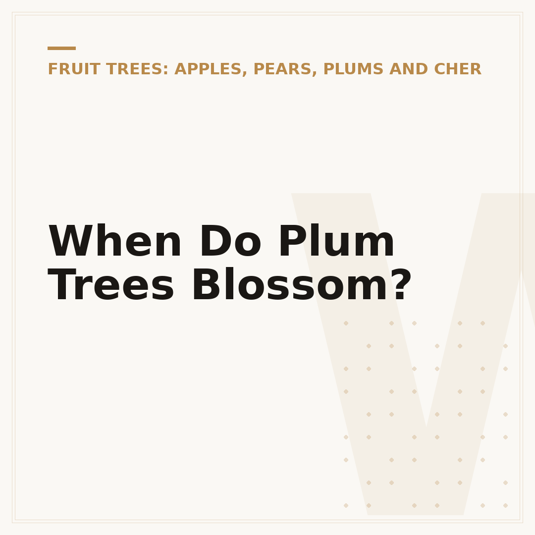 When Do Plum Trees Blossom?