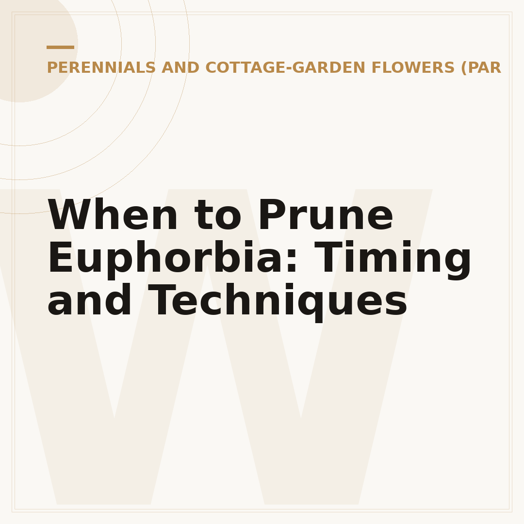 When to Prune Euphorbia: Timing and Techniques