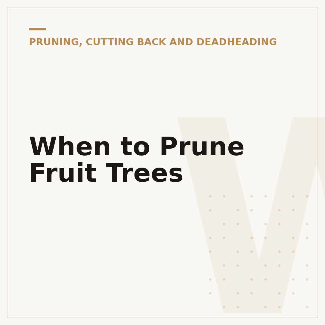 When to Prune Fruit Trees