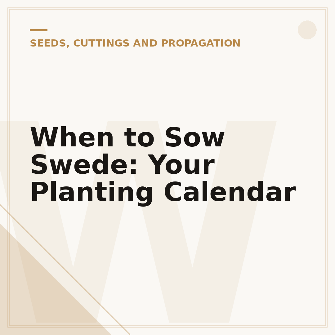 When to Sow Swede: Your Planting Calendar