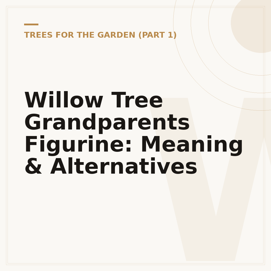 Willow Tree Grandparents Figurine: Meaning & Alternatives